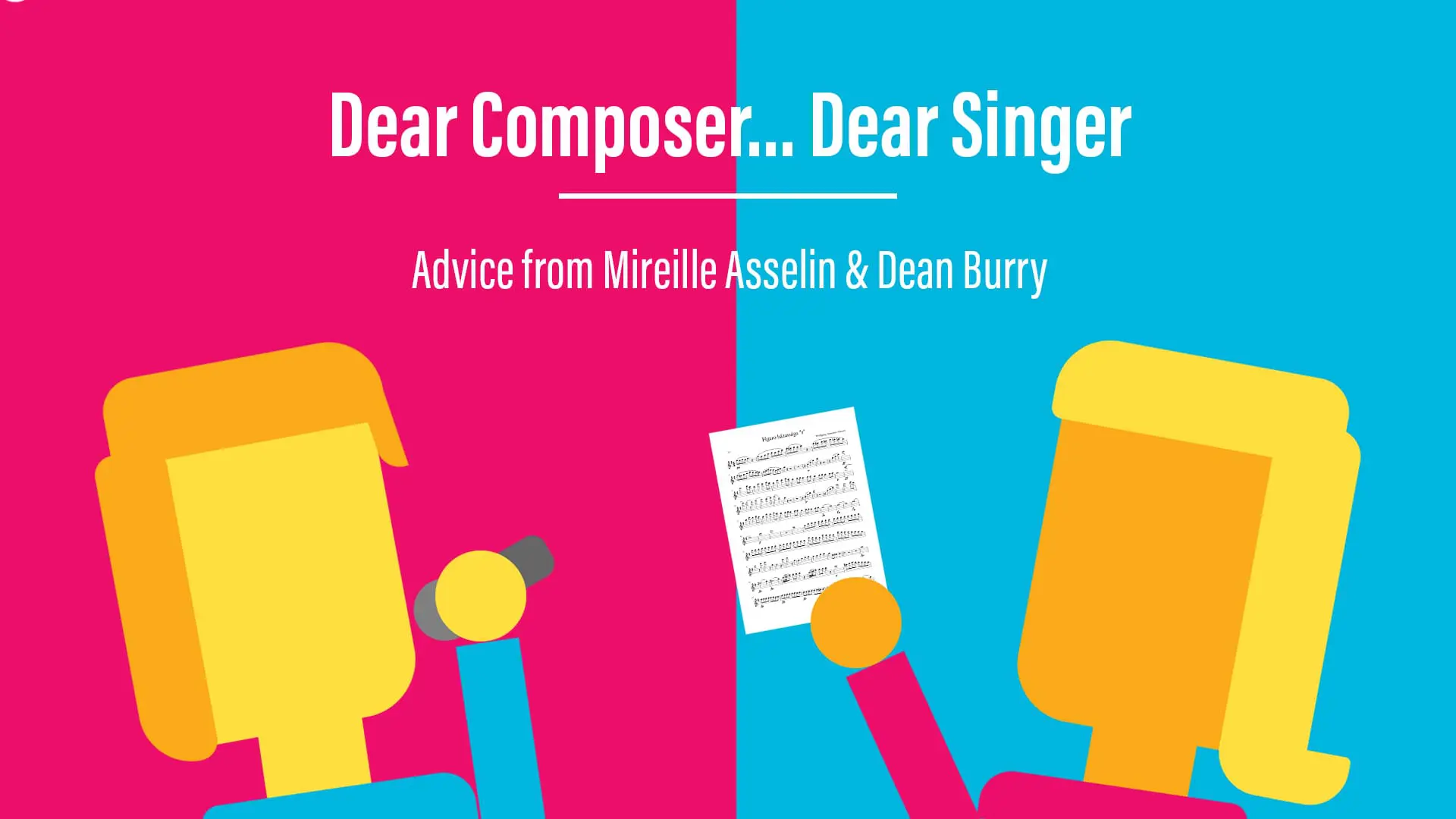 Dear composer…Dear singer part II: Dean Burry & Mireille Asselin