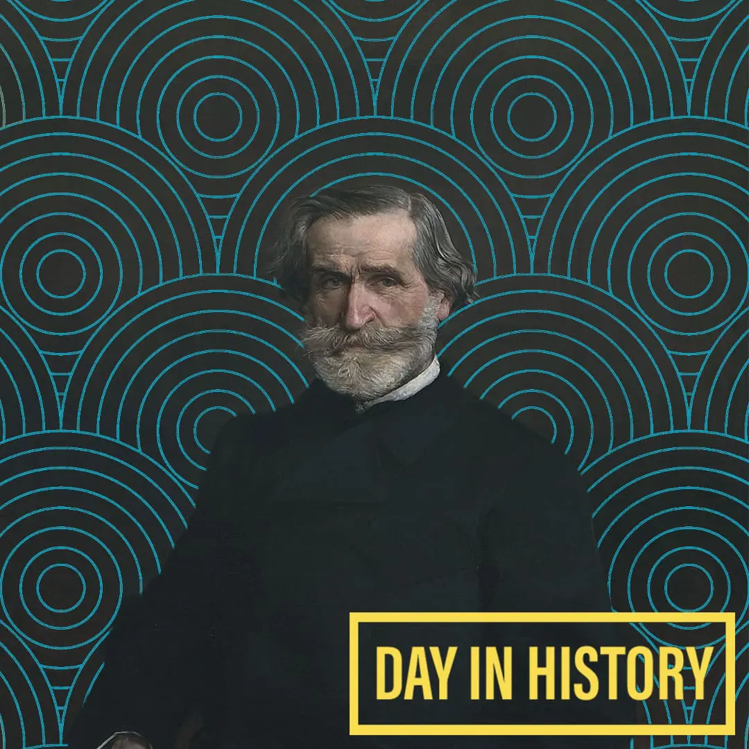 Verdi’s big week in history