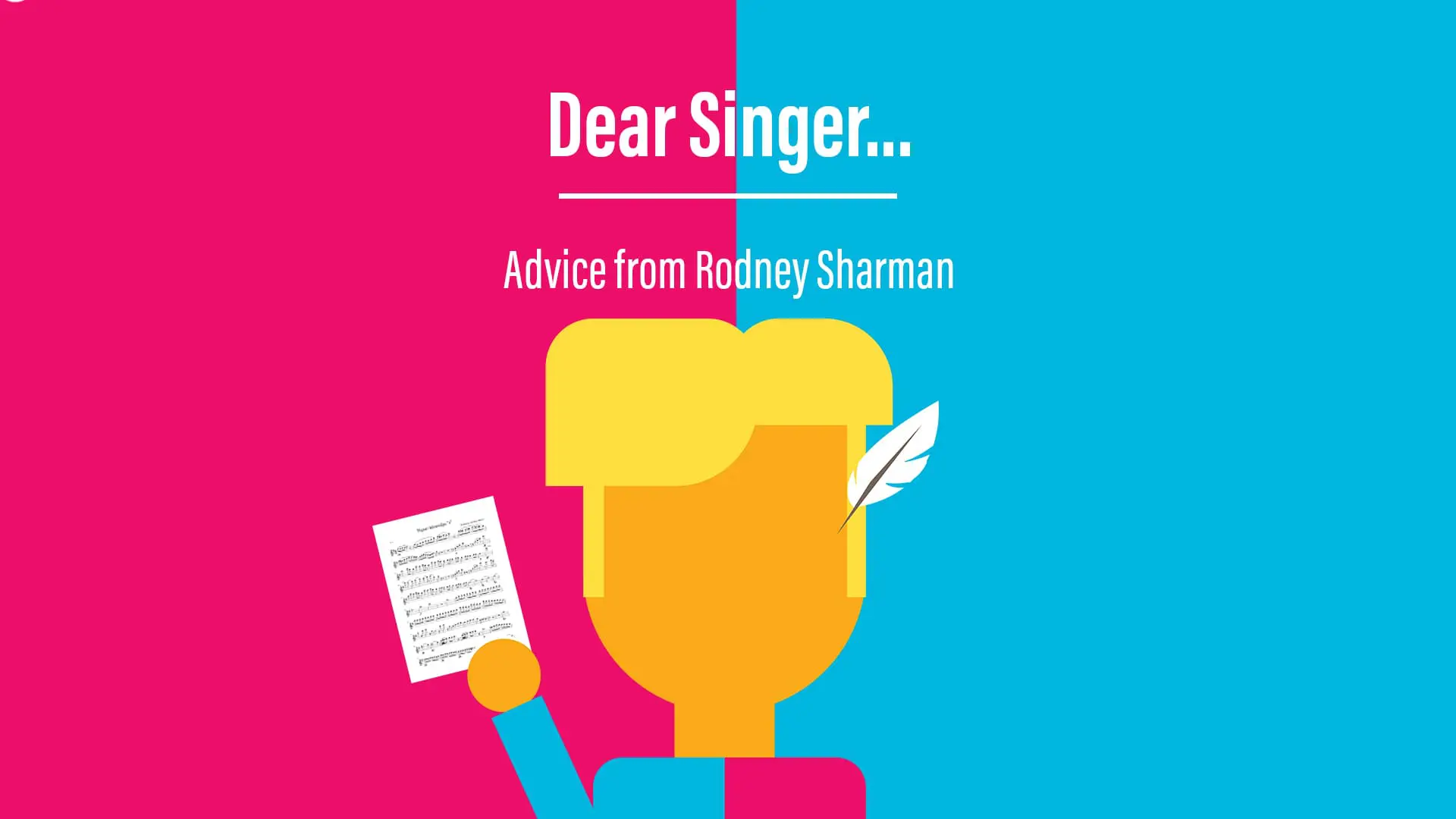 Dear singer… Advice from Rodney Sharman