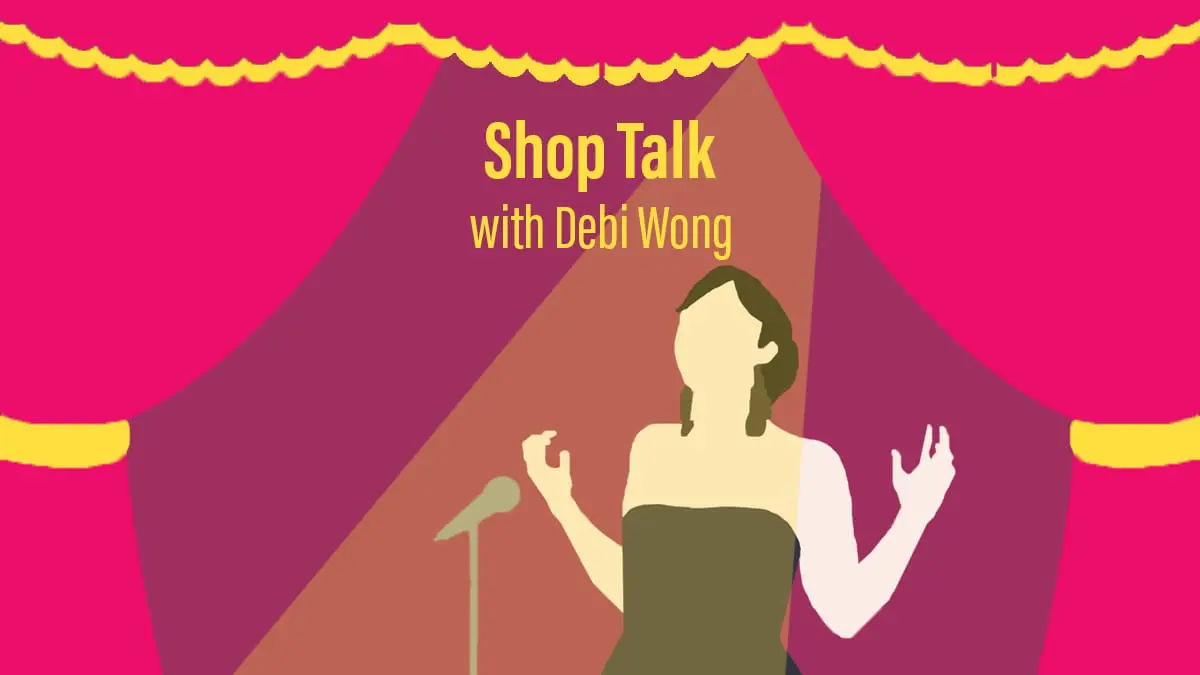 Shop Talk: Debi Wong: “Opera is a powerful tool…”