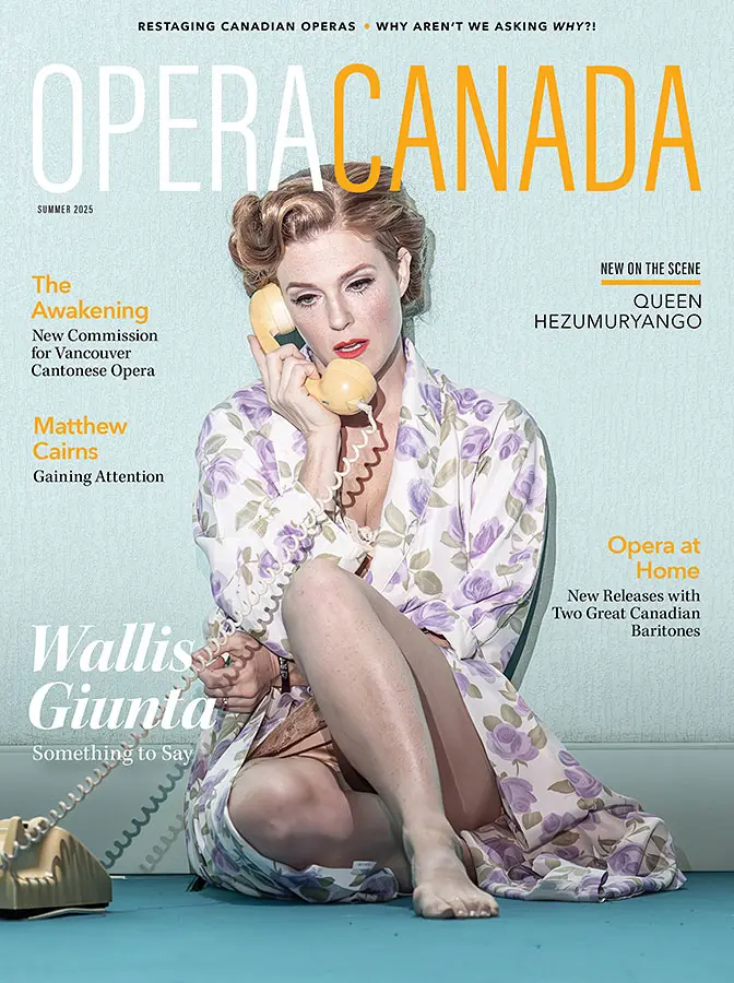 Opera Canada – summer 2025 (vol 66, no 1)