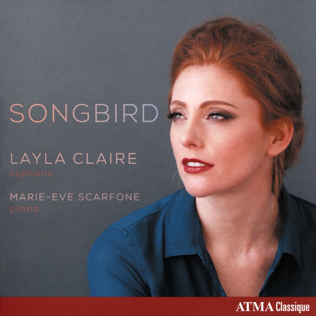 Opera at Home: A Review of Layla Claire’s Songbird