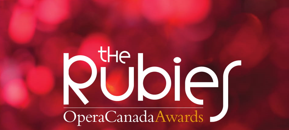 ‘The Rubies’: Announcing our 2019 Opera Canada Awards Honourees!
