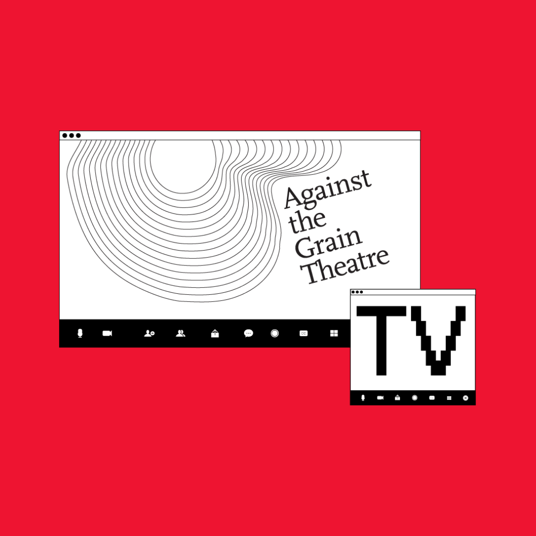 Against the Grain Theatre AtG TV