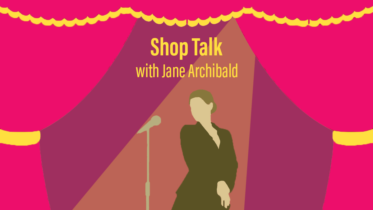 Shop Talk: Jane Archibald
