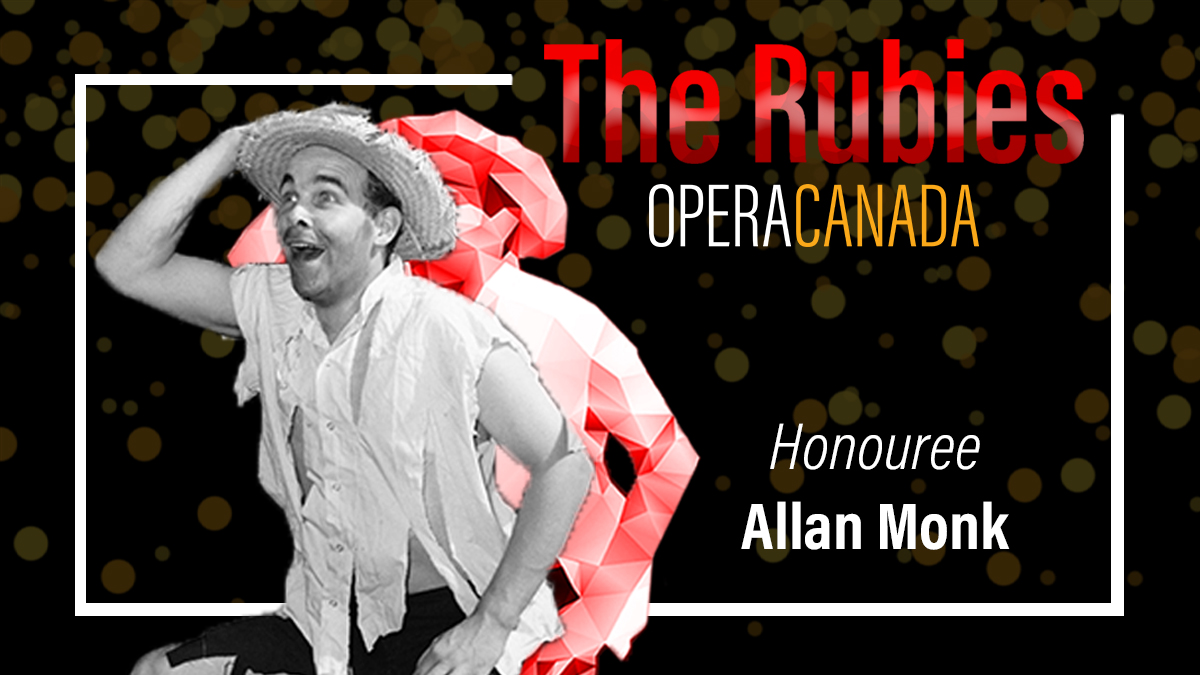 Allan Monk, Rubies 2021: The Wayne Gretzky of Opera