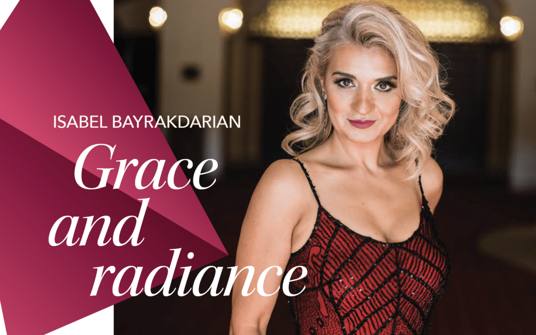 Fall 2023 Print Issue The Rubies: Isabel Bayrakdarian—Grace & Radiance