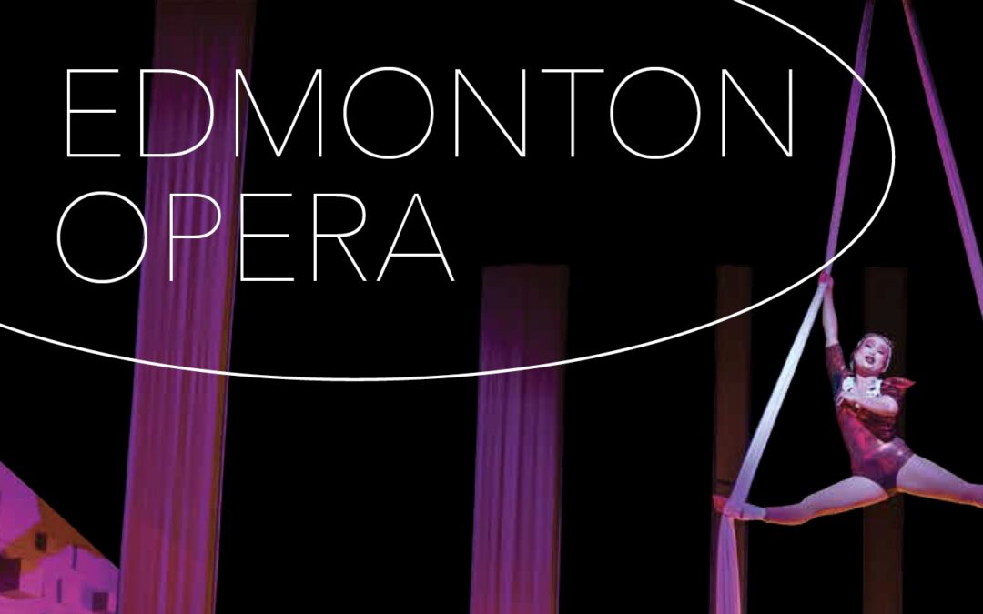 Winter 2023 Print Issue Edmonton Opera 60 Years