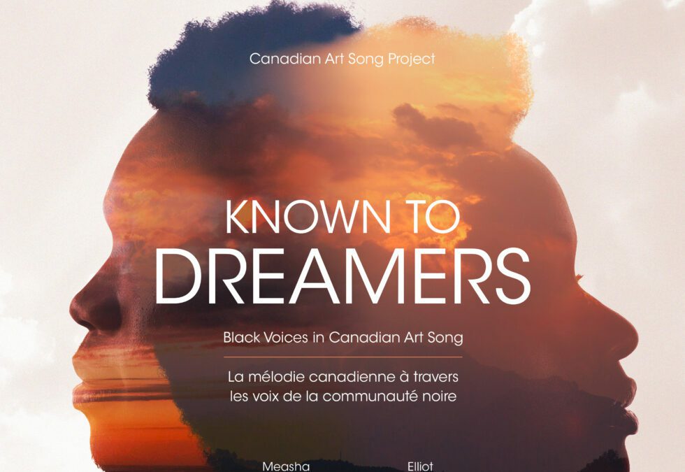 Winter 2023 Print Issue Project Report: Known to Dreamers: Black Voices in Canadian Art Song