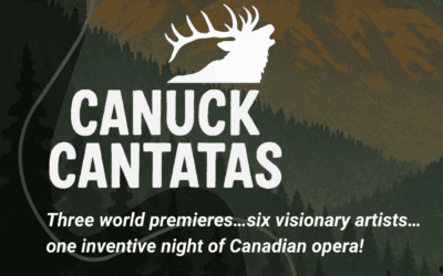 Canuck Cantatas   Various  Against the Grain Theatre